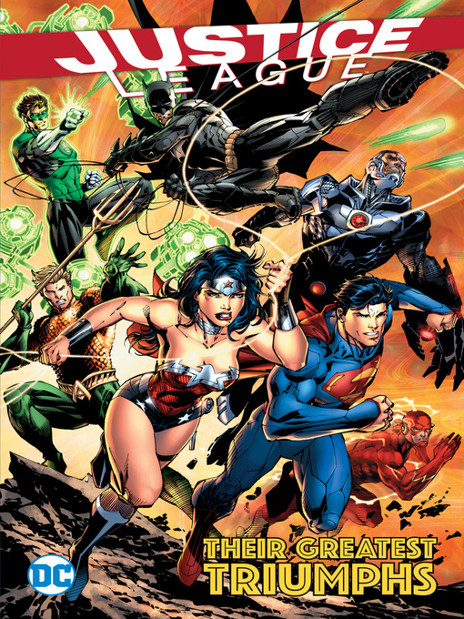 Title details for Justice League: Their Greatest Triumphs by Geoff Johns - Available